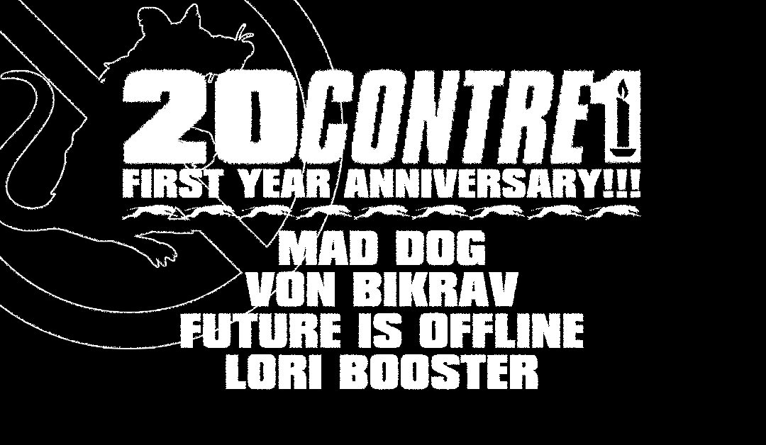 20contre1 : Von Bikrav | Mad Dog | Future Is Offline
