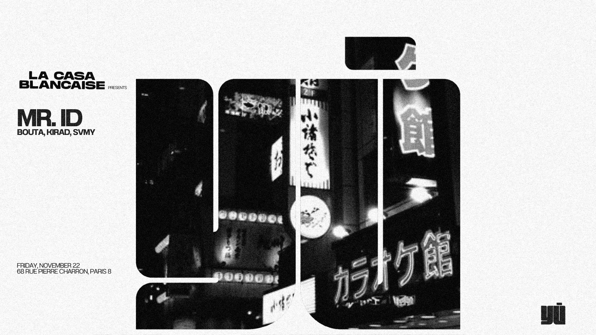 La Casablancaise X Mr Id I 22.11 @ Yū Club