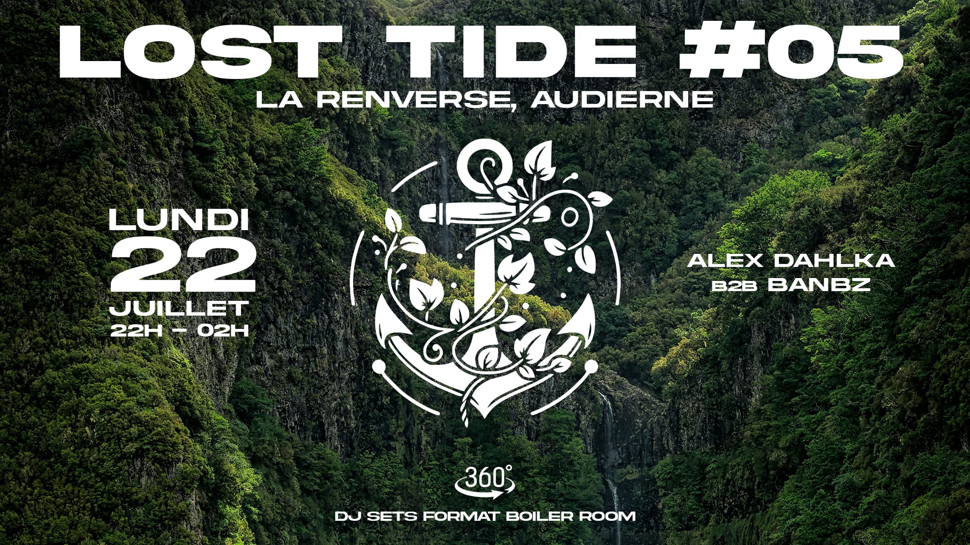 Dj Set 360° @ Lost Tide #5 - Banbz X Alex Dahlka