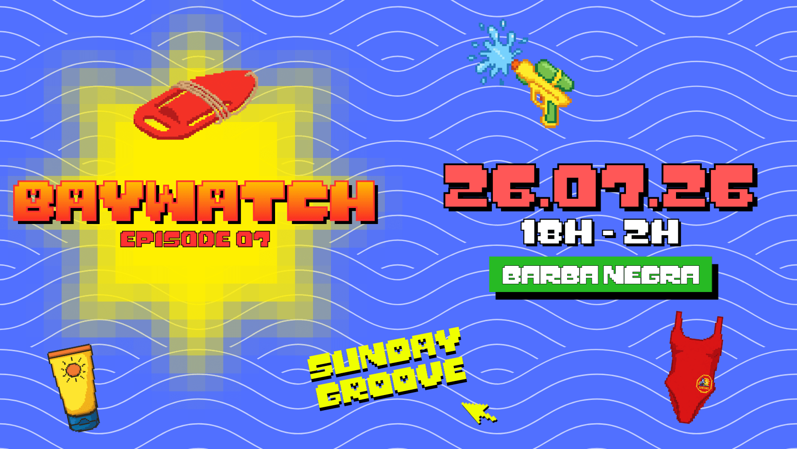Sunday Groove - Baywatch Ep.08 - 26.07.26