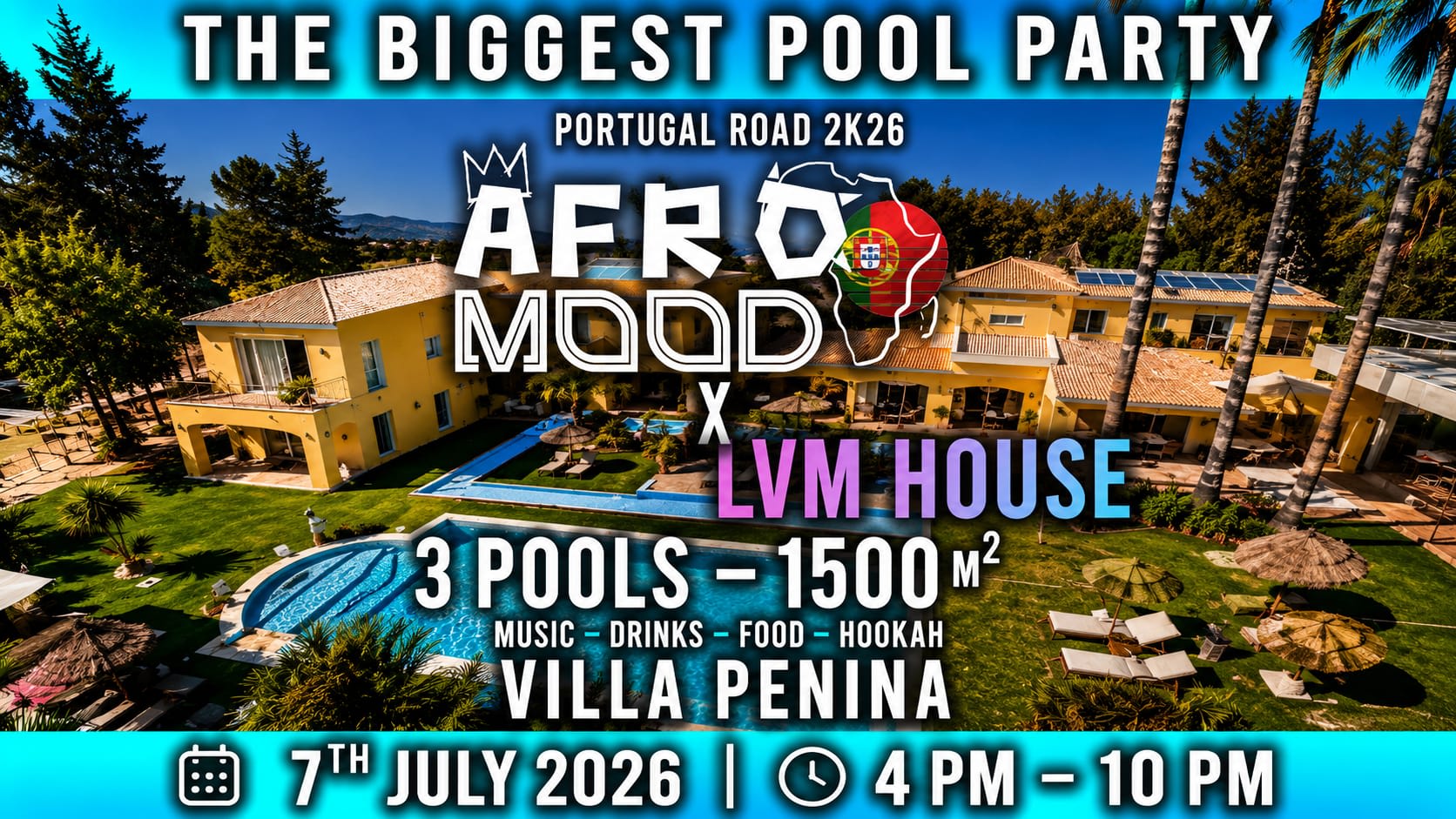 Afromood X Lvm House - The Bigest Pool Party - Villa Penina