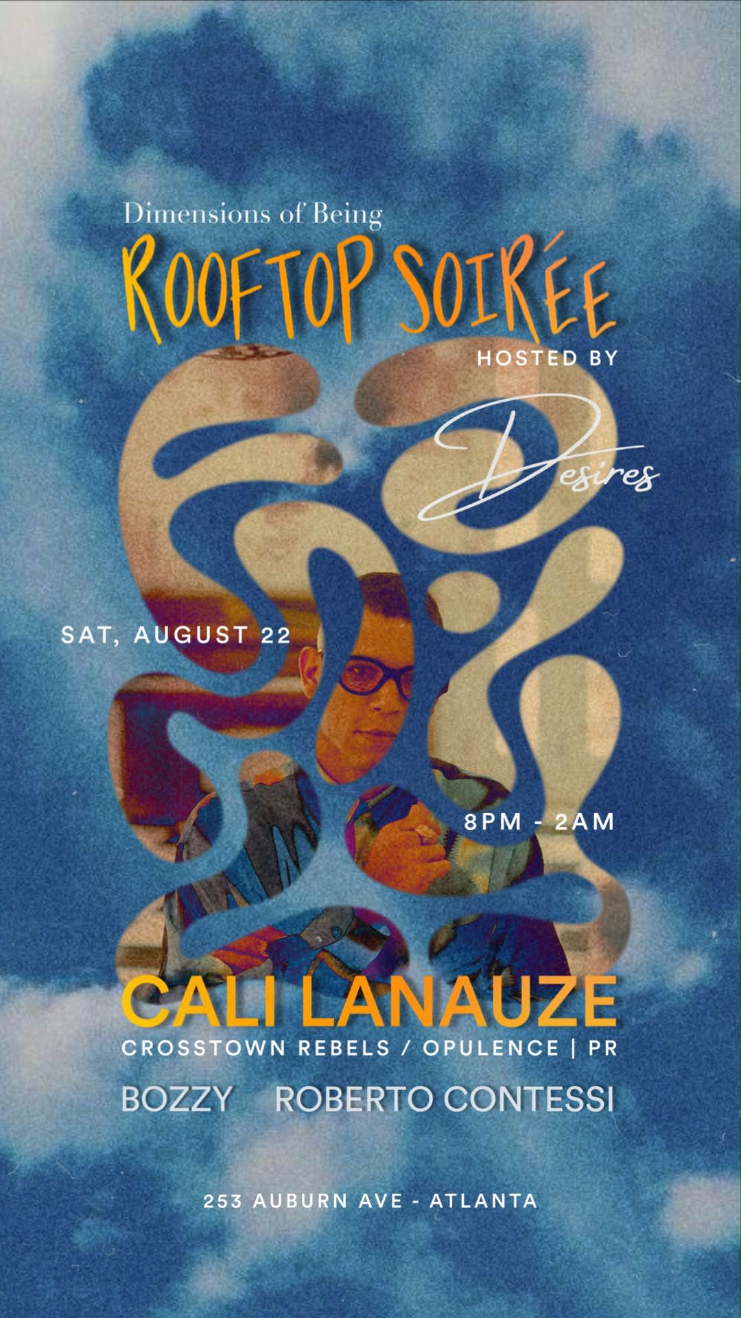 Desires W/ Cali Lanauze (Rooftop Edition)