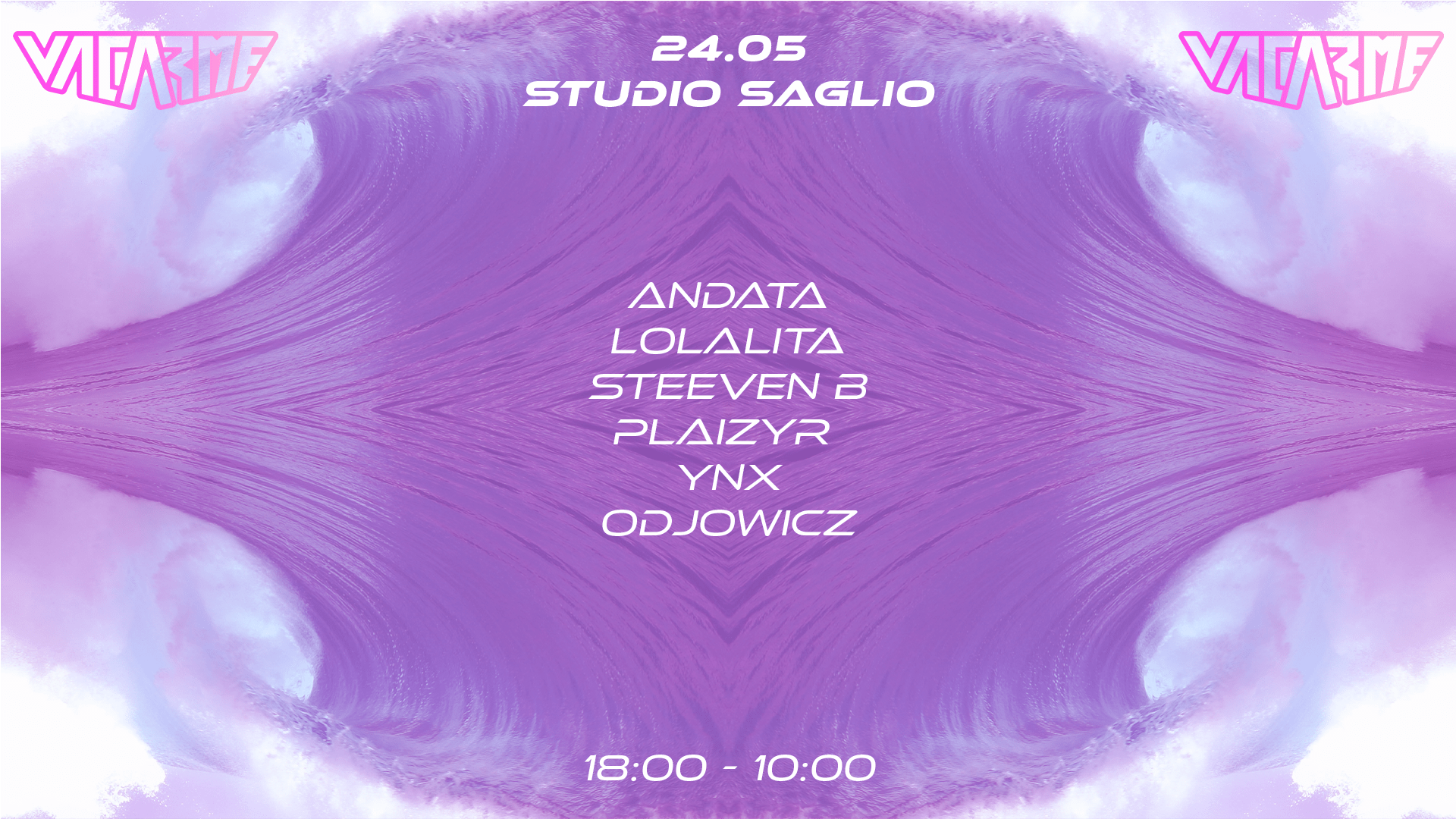 Vacarme Xxl (Before+Event+After) W/ Andata & Lolalita !