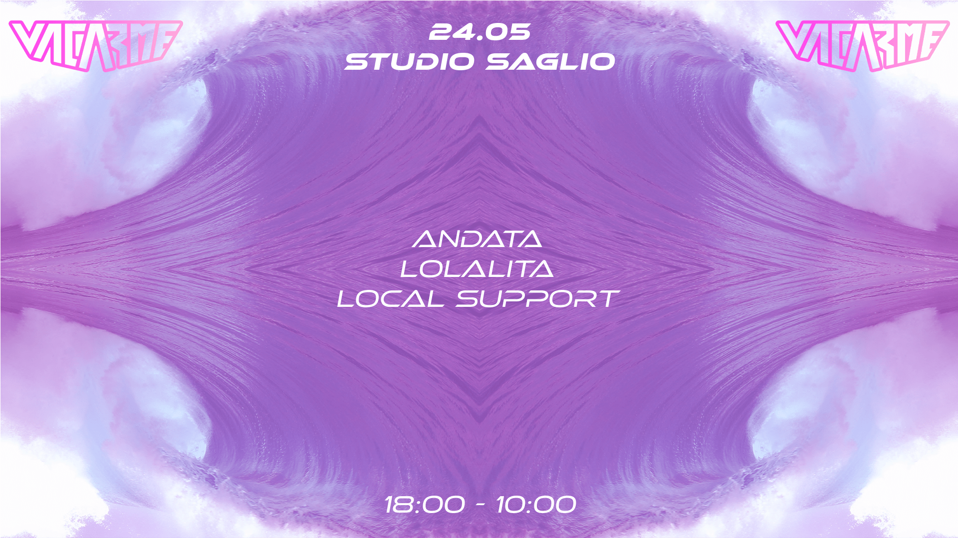 Vacarme Xxl (Before+Event+After) W/ Andata & Lolalita !