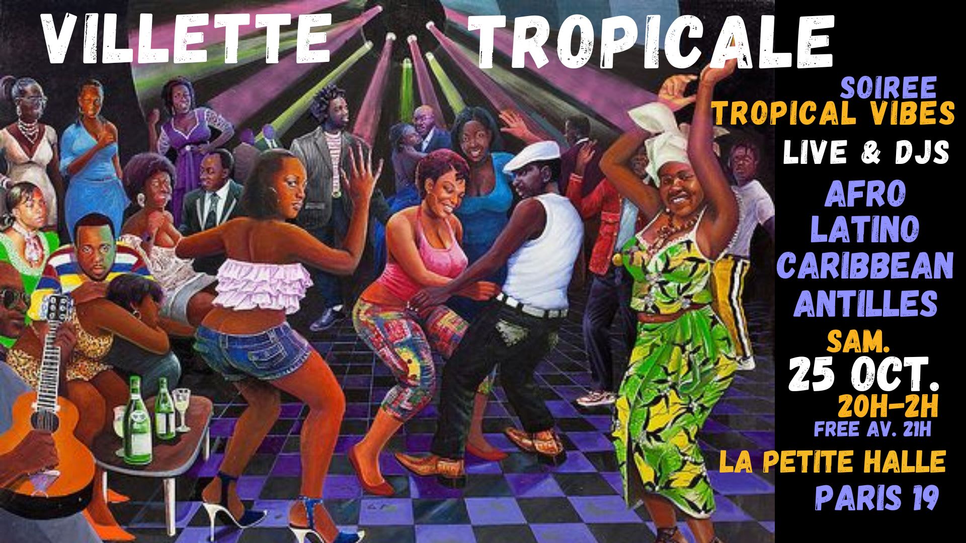 Villette Tropicale 25/10 - Live + Djs À La Petite Halle