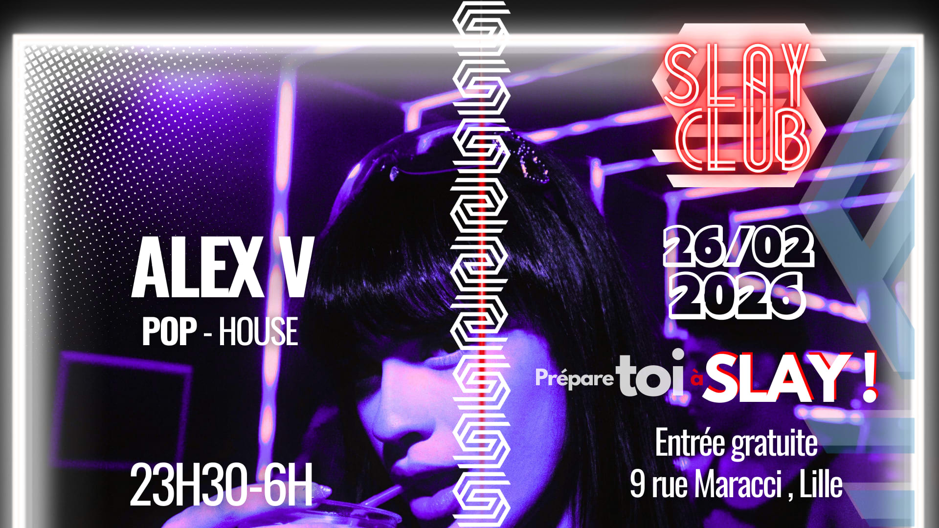 Slay Club : Dj Alex V 26/02