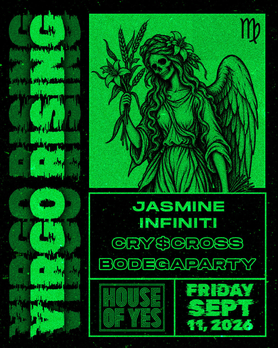 Virgo Rising: Jasmine Infiniti, Cry$Cross, Bodegaparty