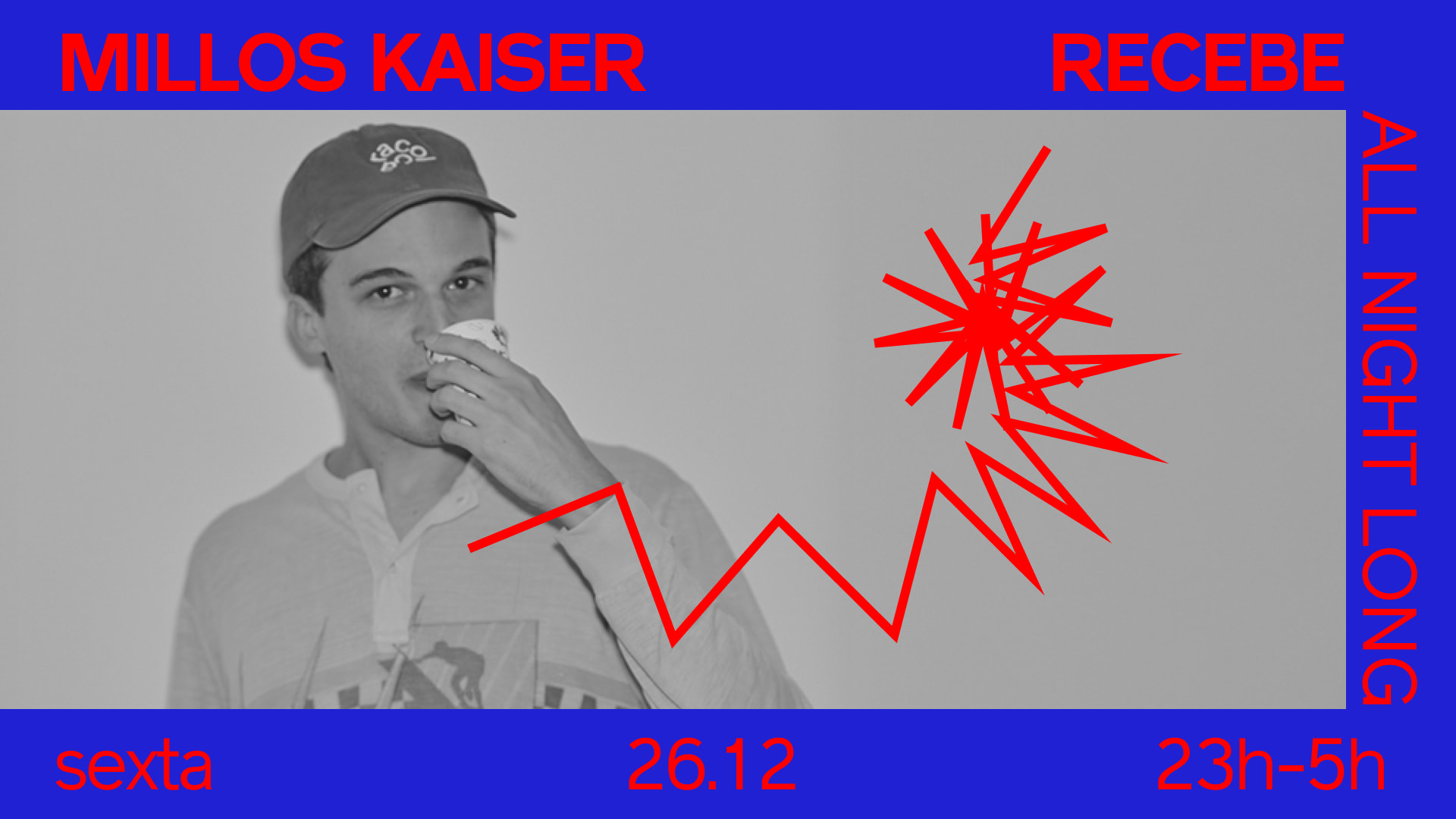 Millos Kaiser All Night Long (Sexta - 26/12)