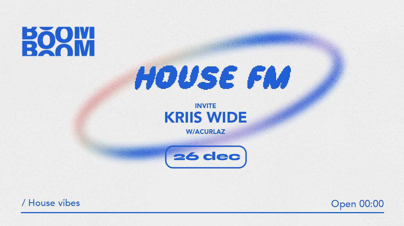 House Fm : Kriis Wide + Warmup Acurlaz