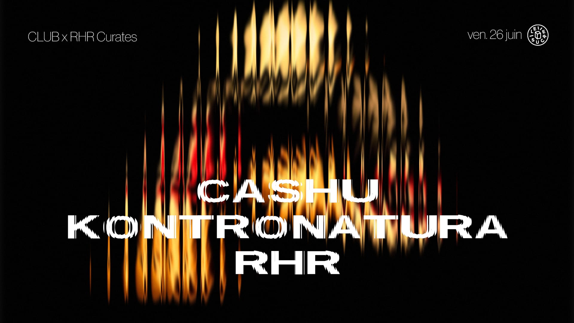 Club X Rhr Curates : Cashu, Kontronatura, Rhr