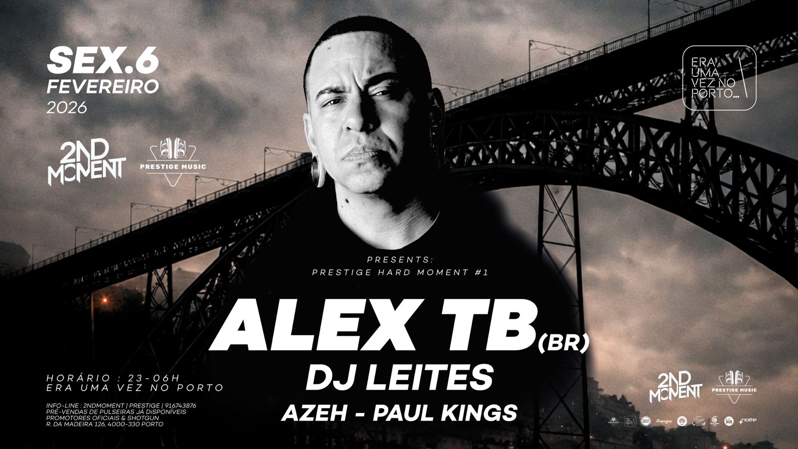 The Prestige Hard Moment #1 W/ Alex Tb + Leites +Azeh-Porto