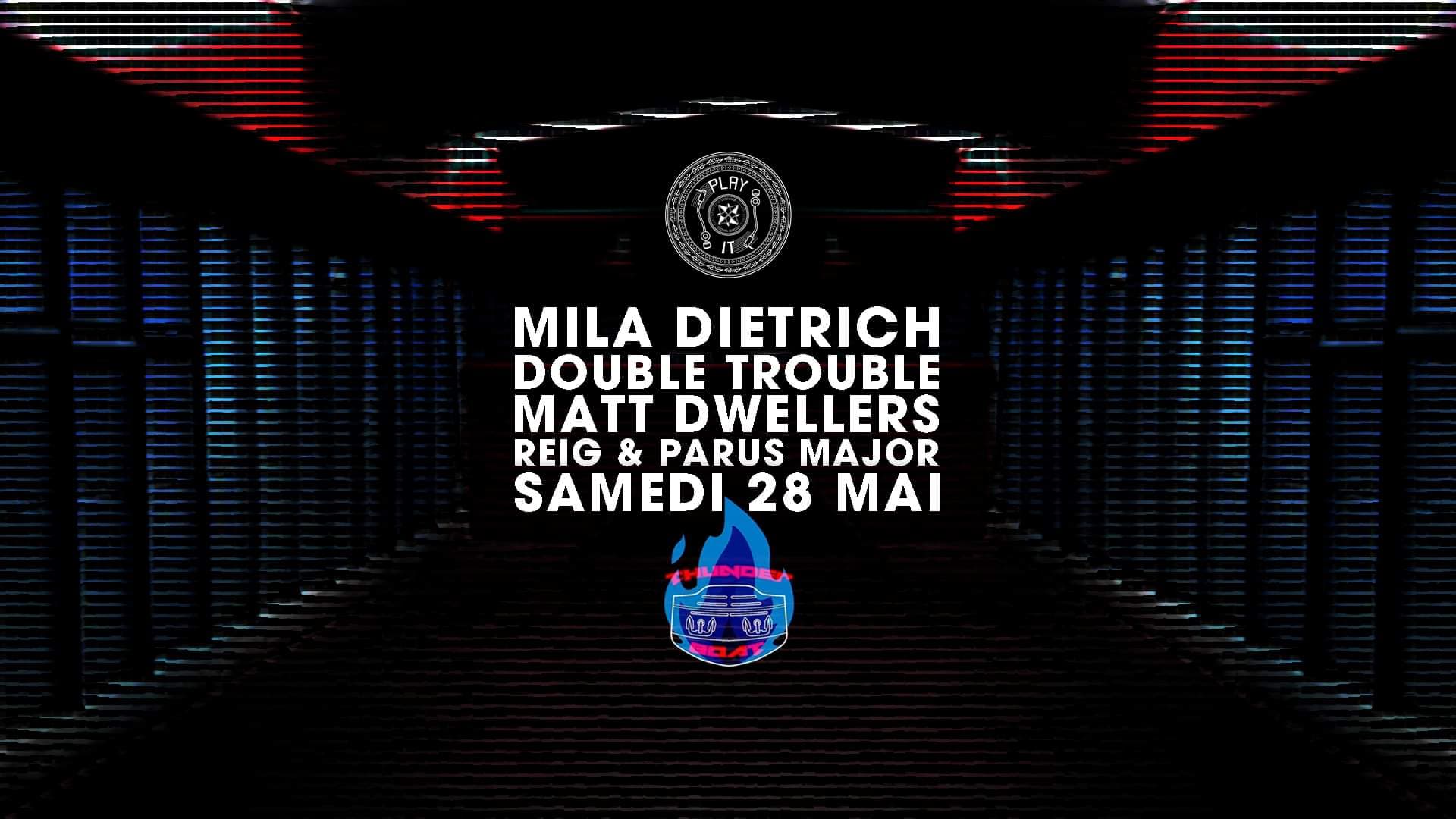 Play It X Thunderboat W/ Mila Dietrich, Double Trouble...