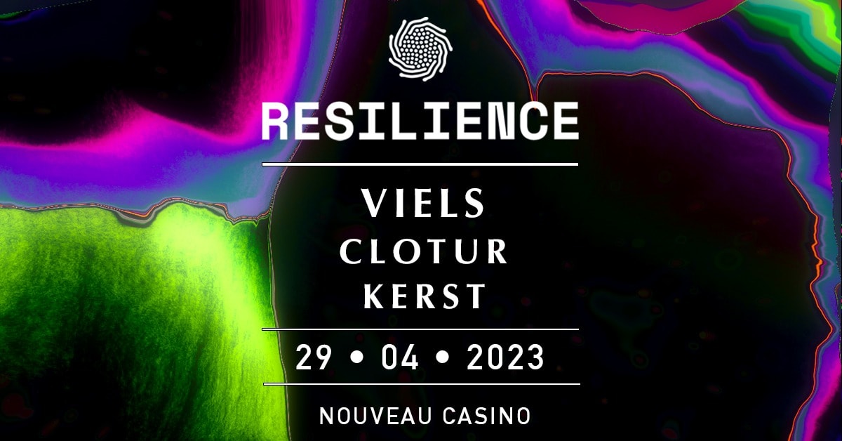 Resilience : Viels, Cloture, Kerst