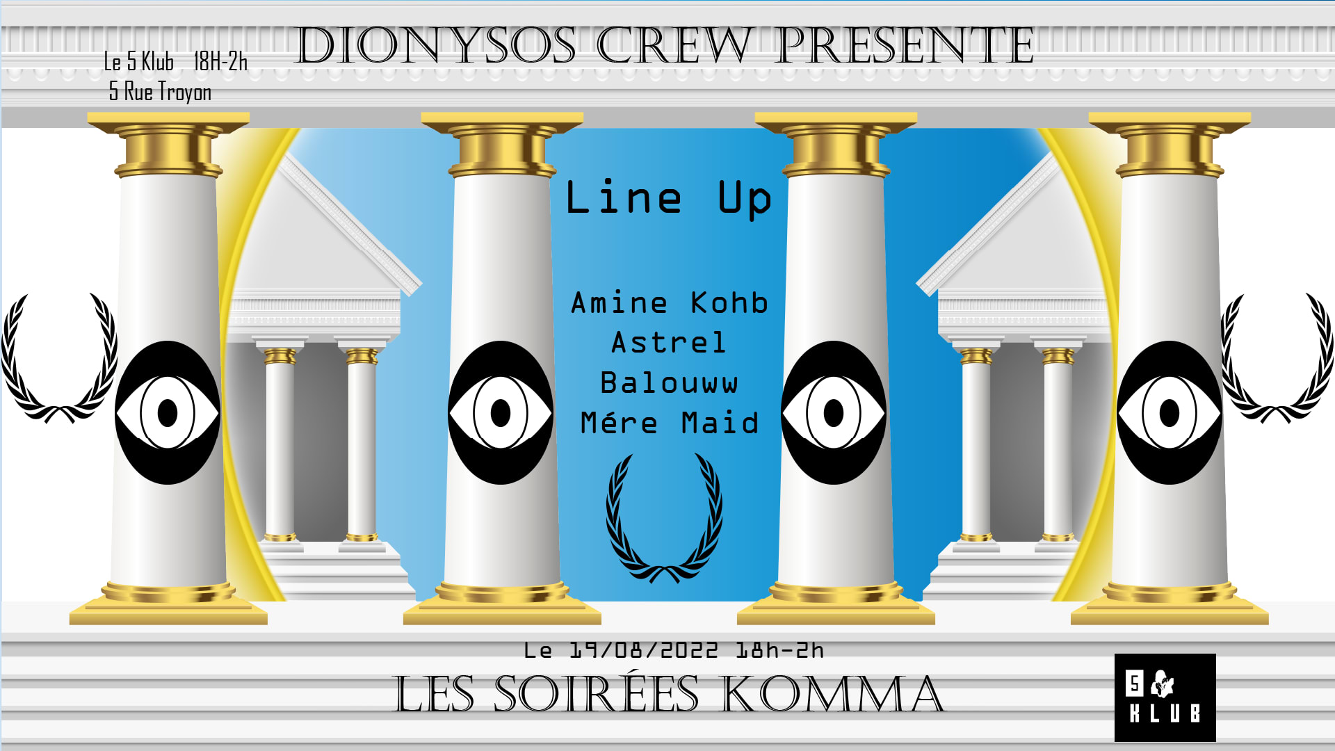 Dionysos Crew Présente : Les Soirée "Komma"  