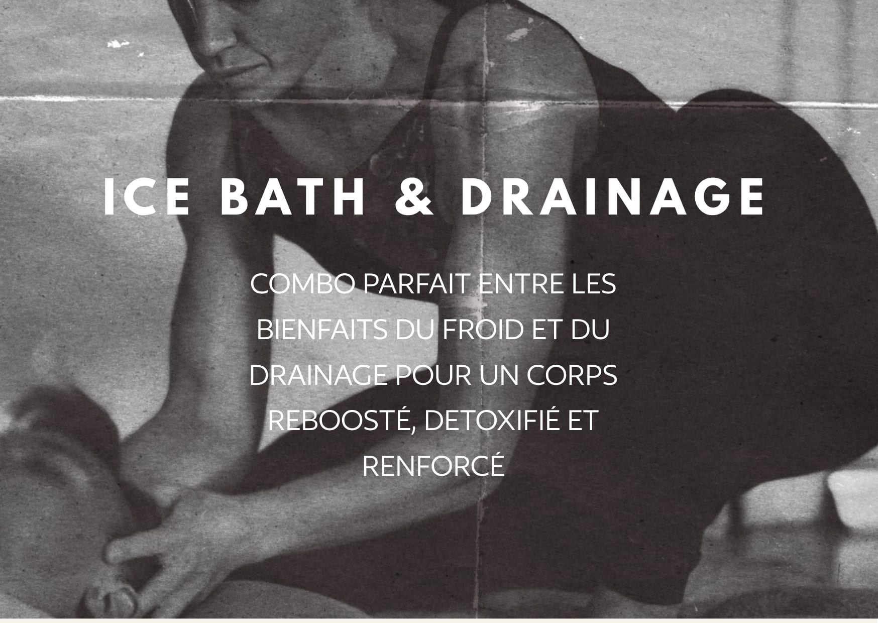 Ice Bath + Drainage Lymphatique