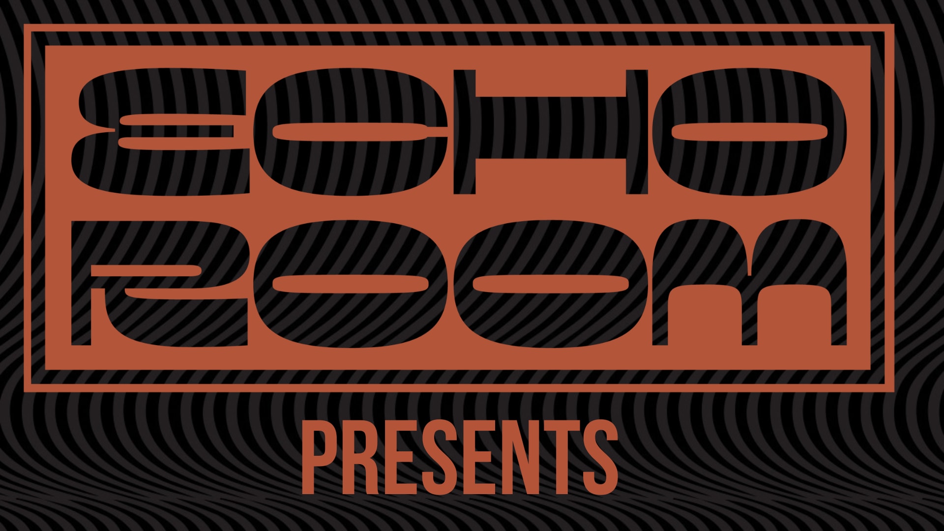 Echo Room Presents: Dj Smiles + CX Kidtronik