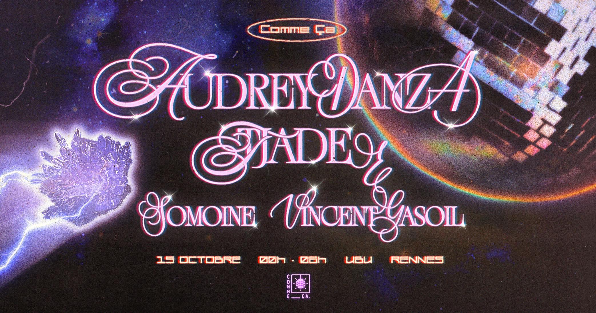 Comme Ça X Audrey Danza & Tjade À L'ubu