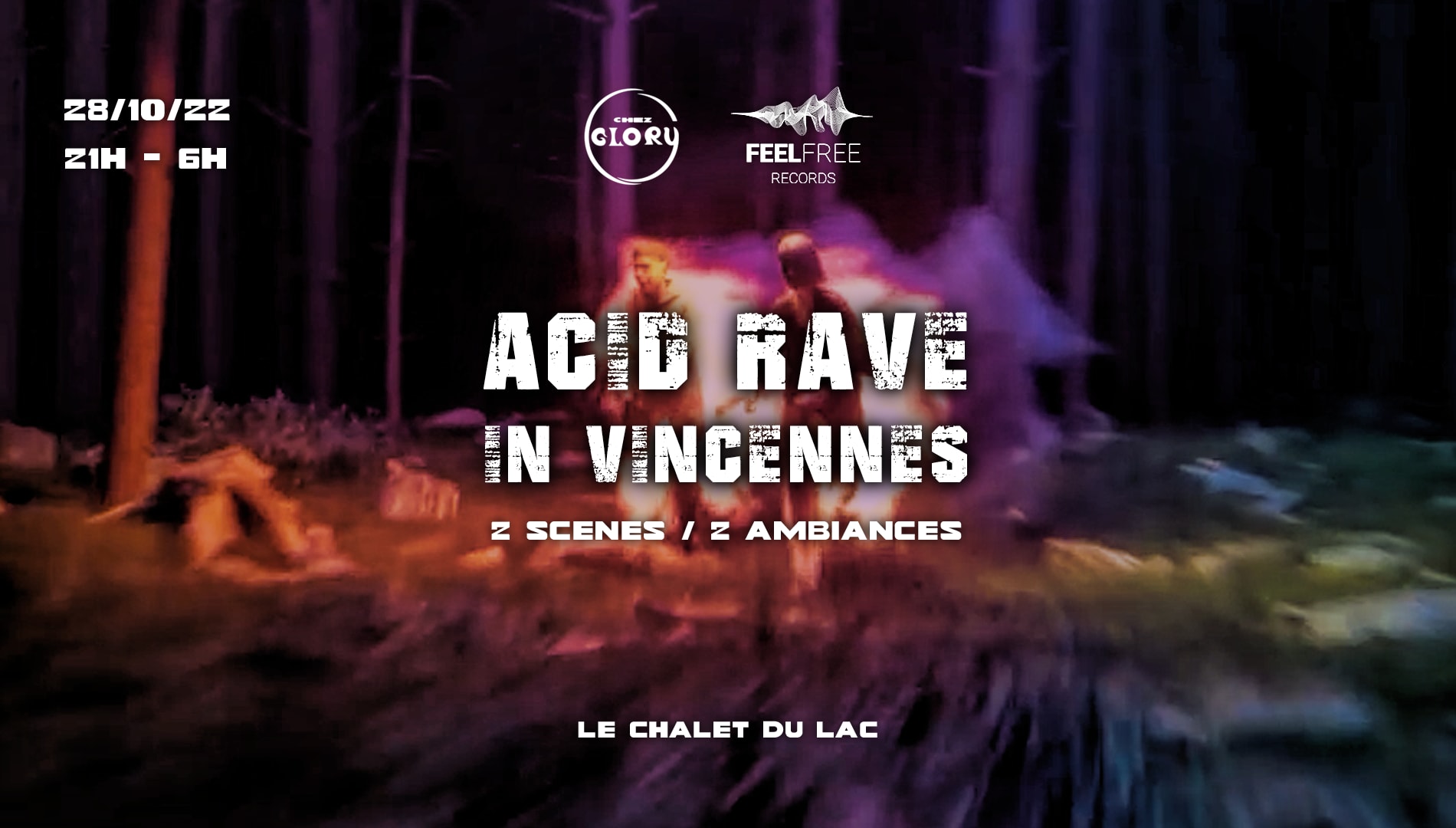 Chez Glory X Ffr Acid Rave In Vincennes II