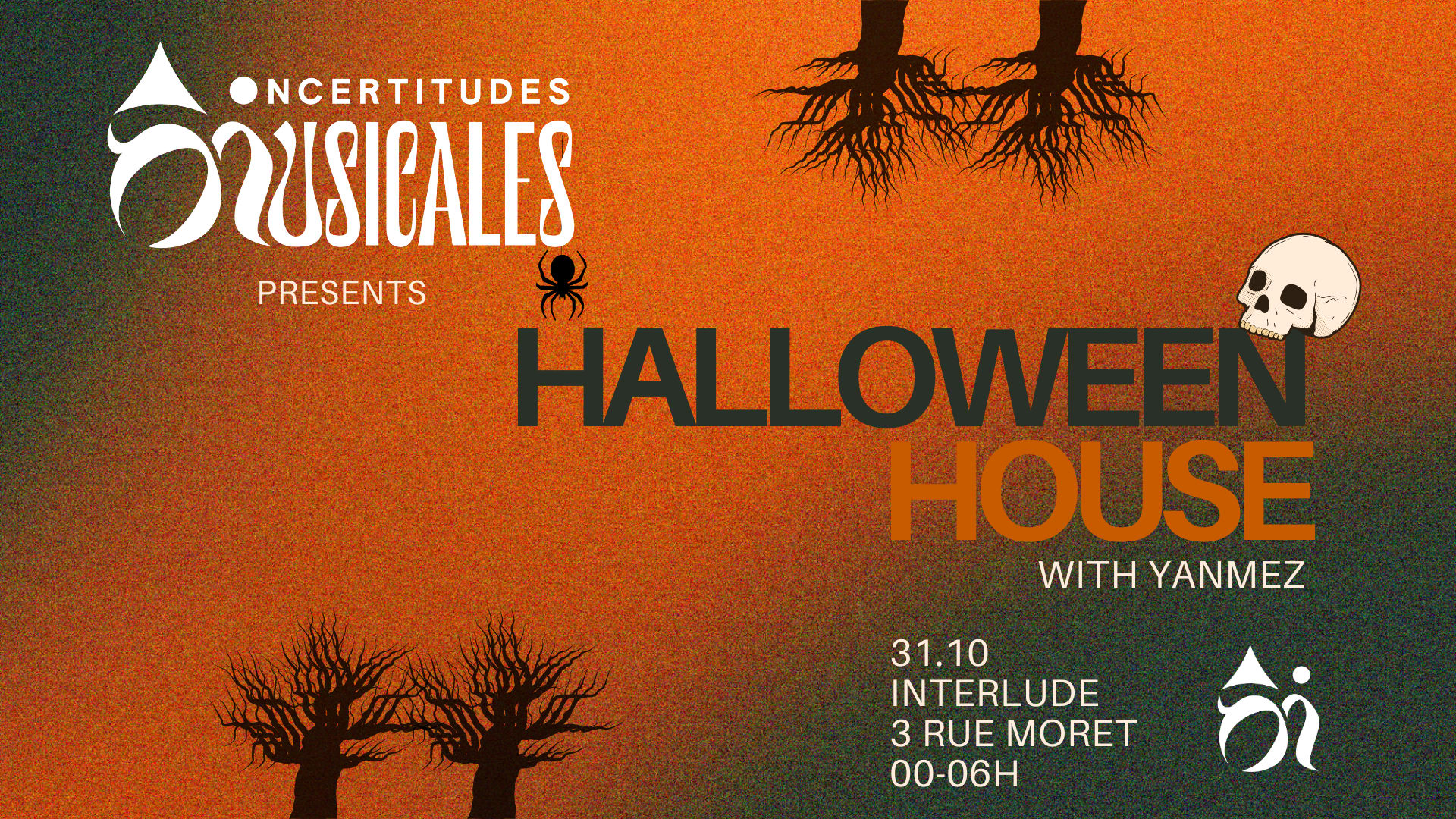 Halloween House W/ Incertitudes Musicales & Yanmez