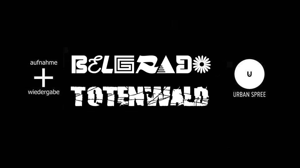 Belgrado + Totenwald // Urban Spree, Berlin
