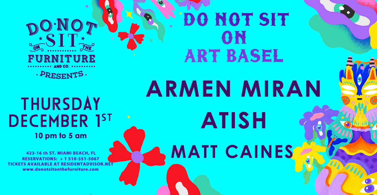 Do Not Sit On Art Basel Ft Atish And Armen Miran