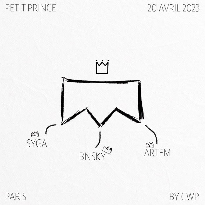 Le Petit Prince Présente : Syga, Bnsky & Artem