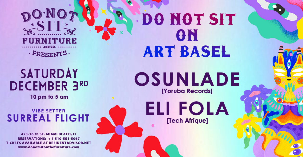 Do Not Sit On Art Basel Ft Osunlade & Eli Fola