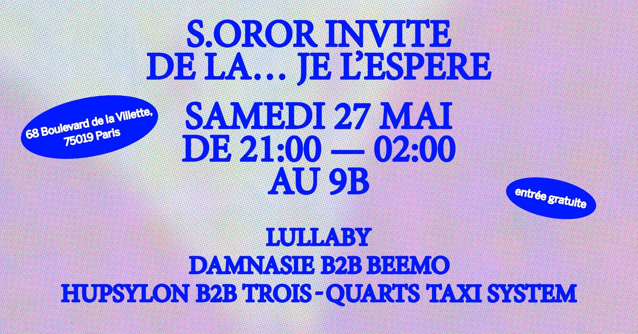 S.Oror Invite De La.. Je L’Espère @Le 9b