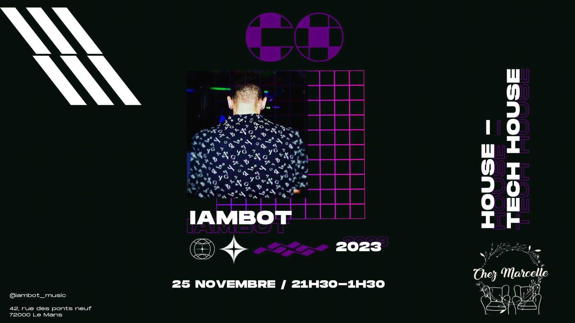 Iambot Chez Marcel / House To Tech House & Techno Surprise
