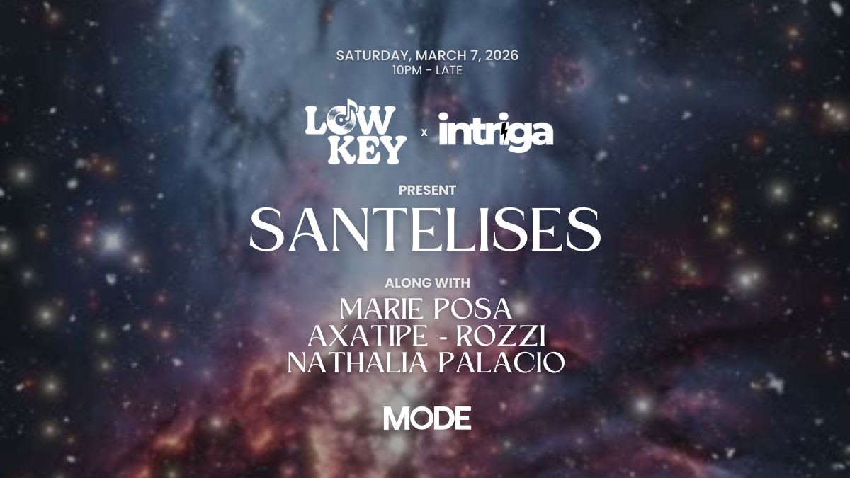 Santelises @ Mode X Intriga