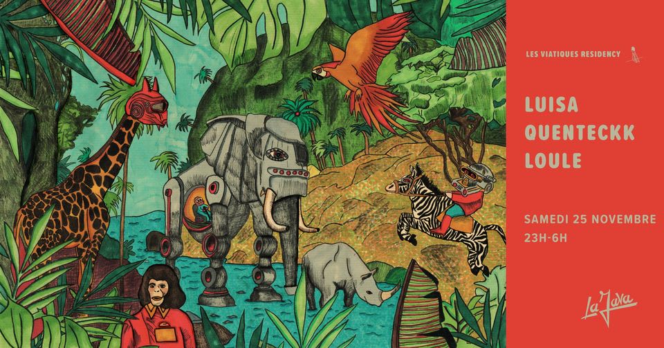 La Java : Les Viatiques Invite Luisa & Quenteckk