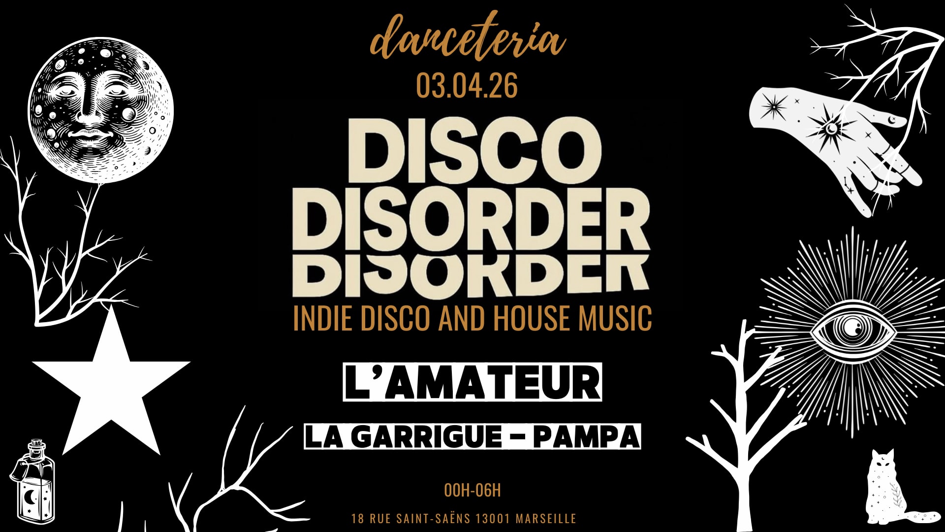 Disco Disorder W/ L'amateur, La Garrigue, Pampa & Guests