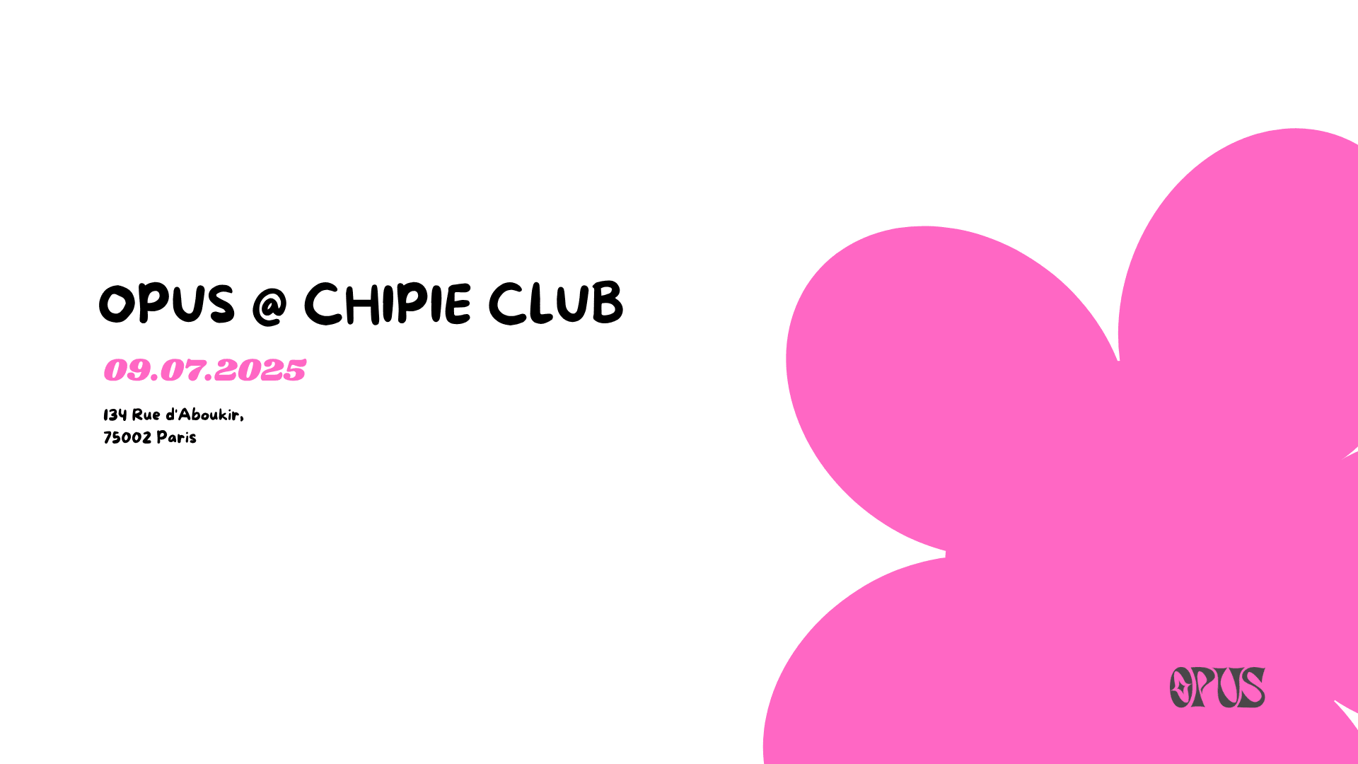 Opus @ Chipie Club
