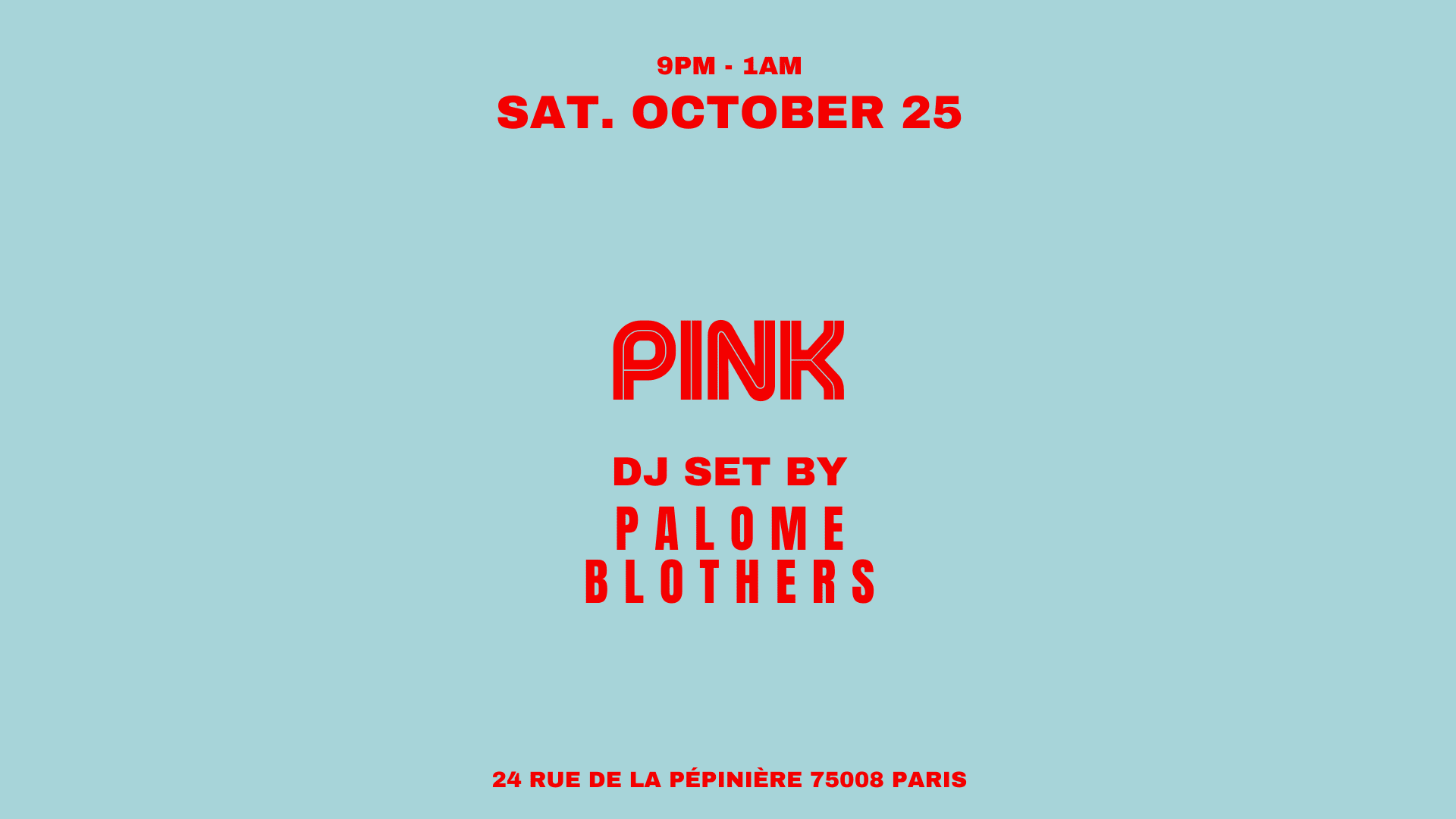 Pink Present Palome & Blothers @Slice Pizza Club