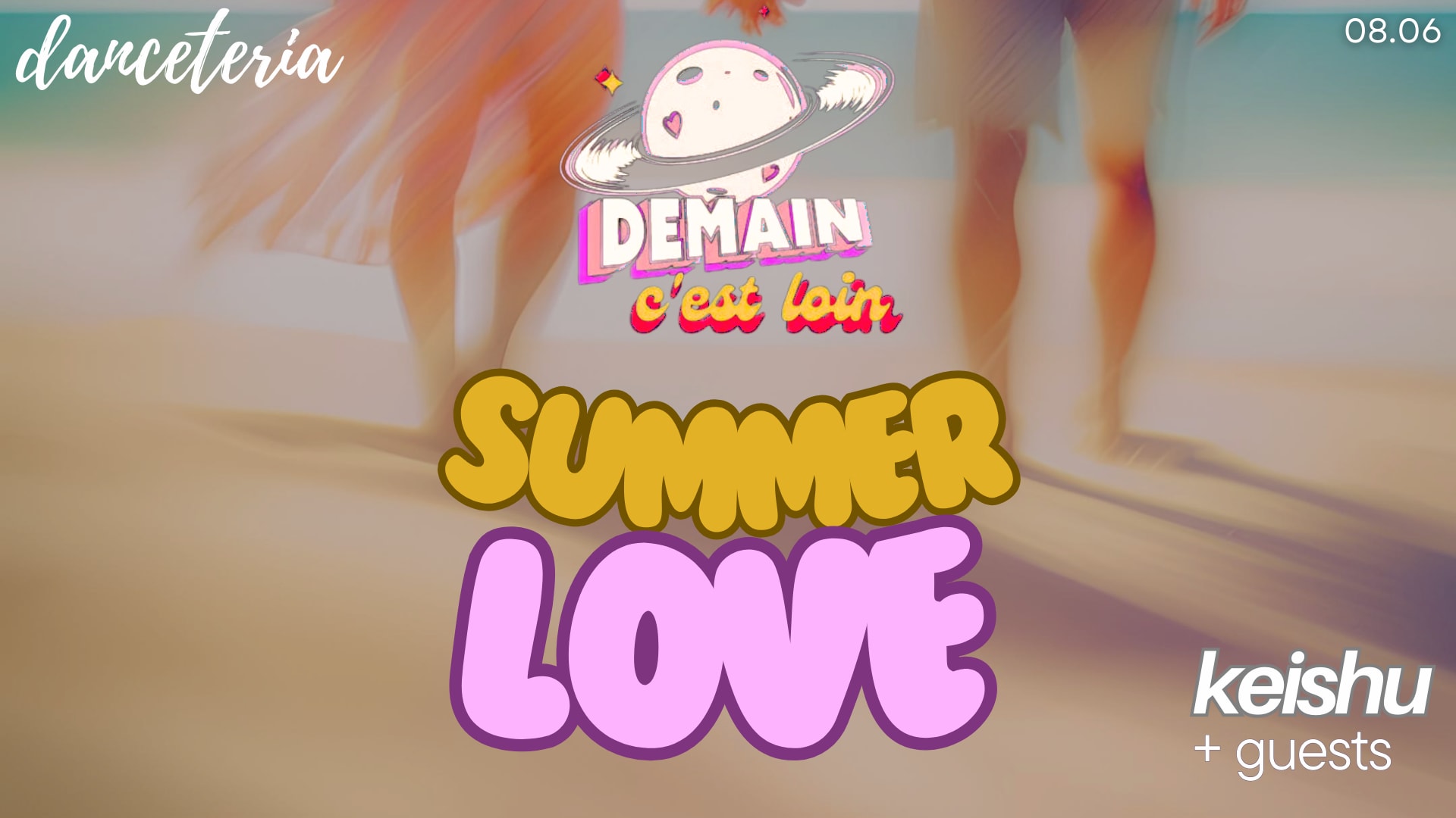 "Demain C'est Loin" Présente: "Summer Love"