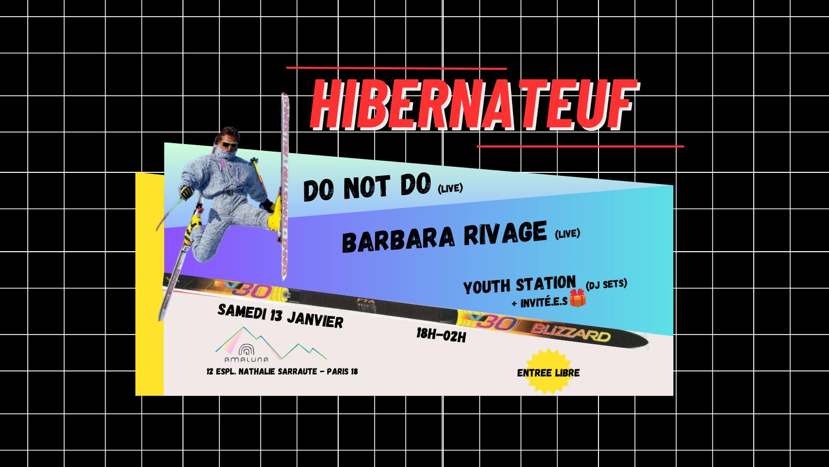 Hibernateuf: Do Not Do - Barbara Rivage - Youth Station
