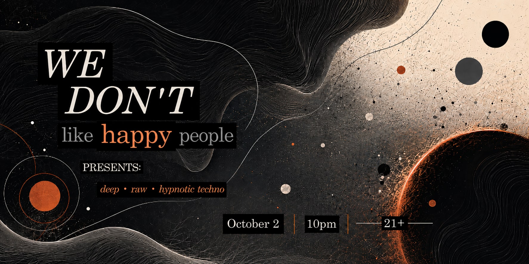 We Don't Like Happy People