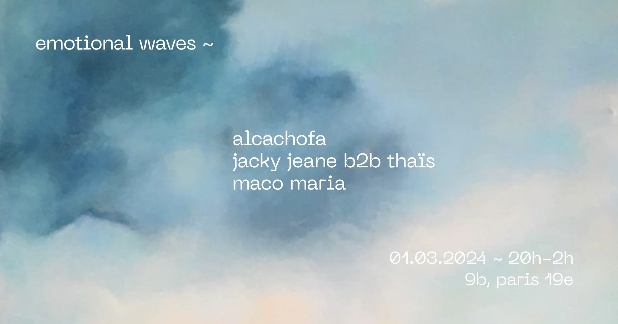 Emotional Waves - Alcachofa, Jacky Jeane, Thais ... @Le 9b