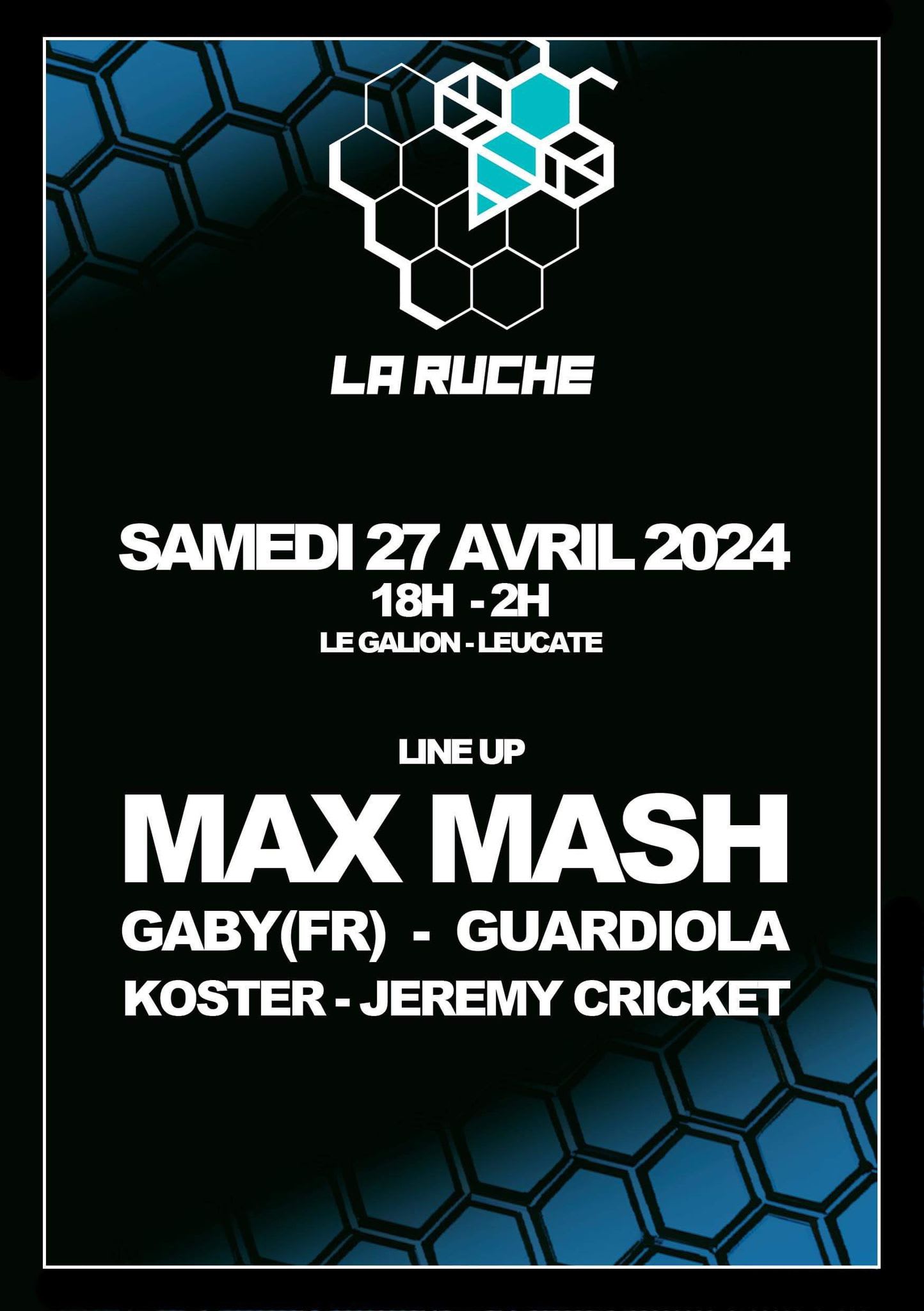 La Ruche: 27 Avril 2024, Le Galion (Leucate)
