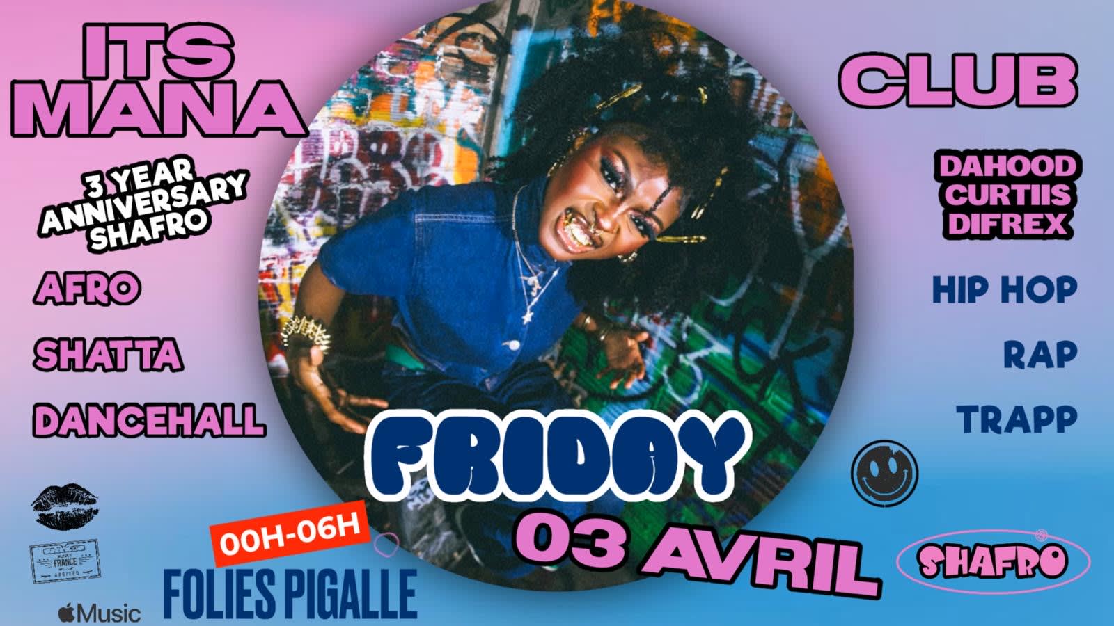 Its Mana X Shafro - Vendredi 3 Avril