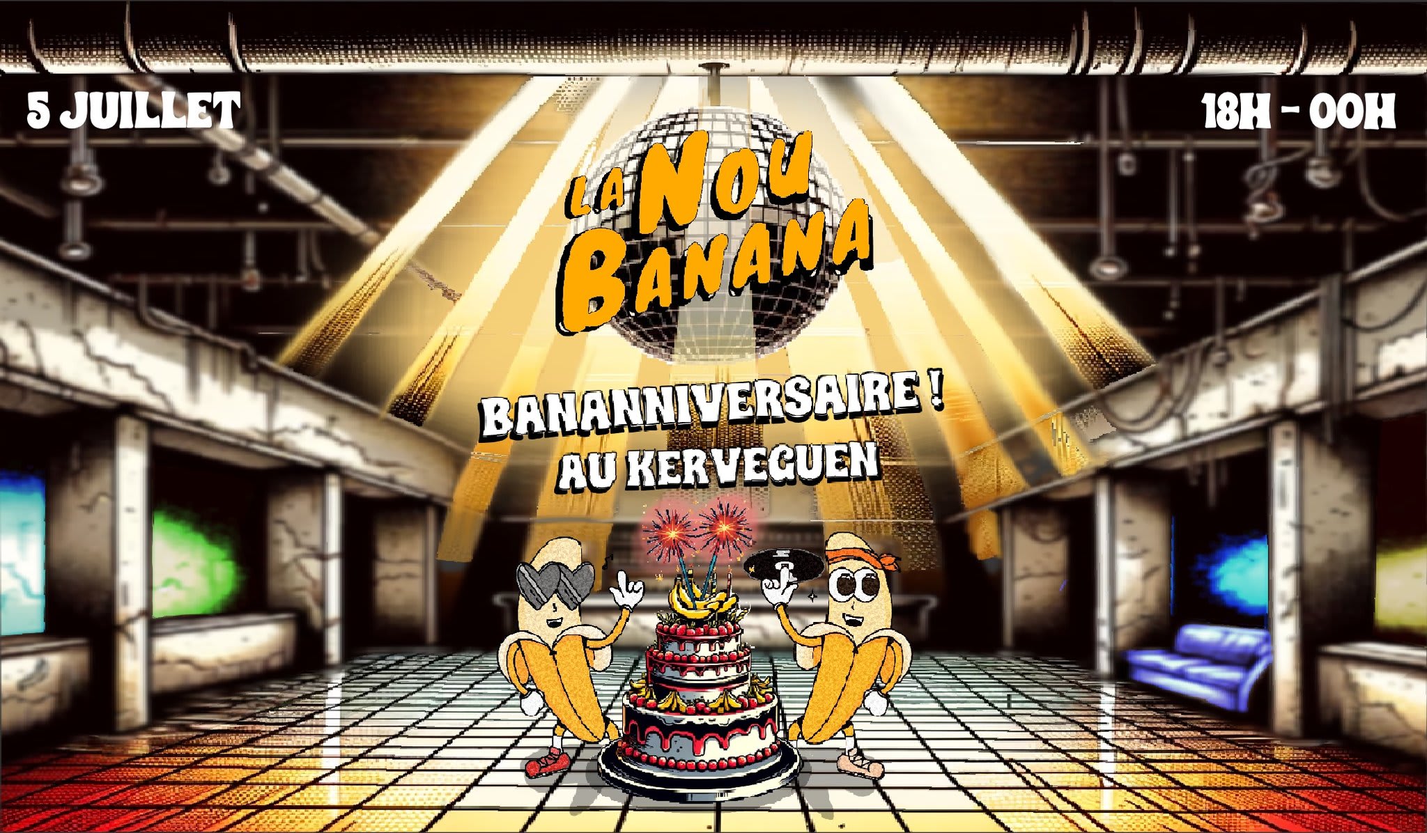 La Noubanana - Bananniversaire Au Kerveguen !