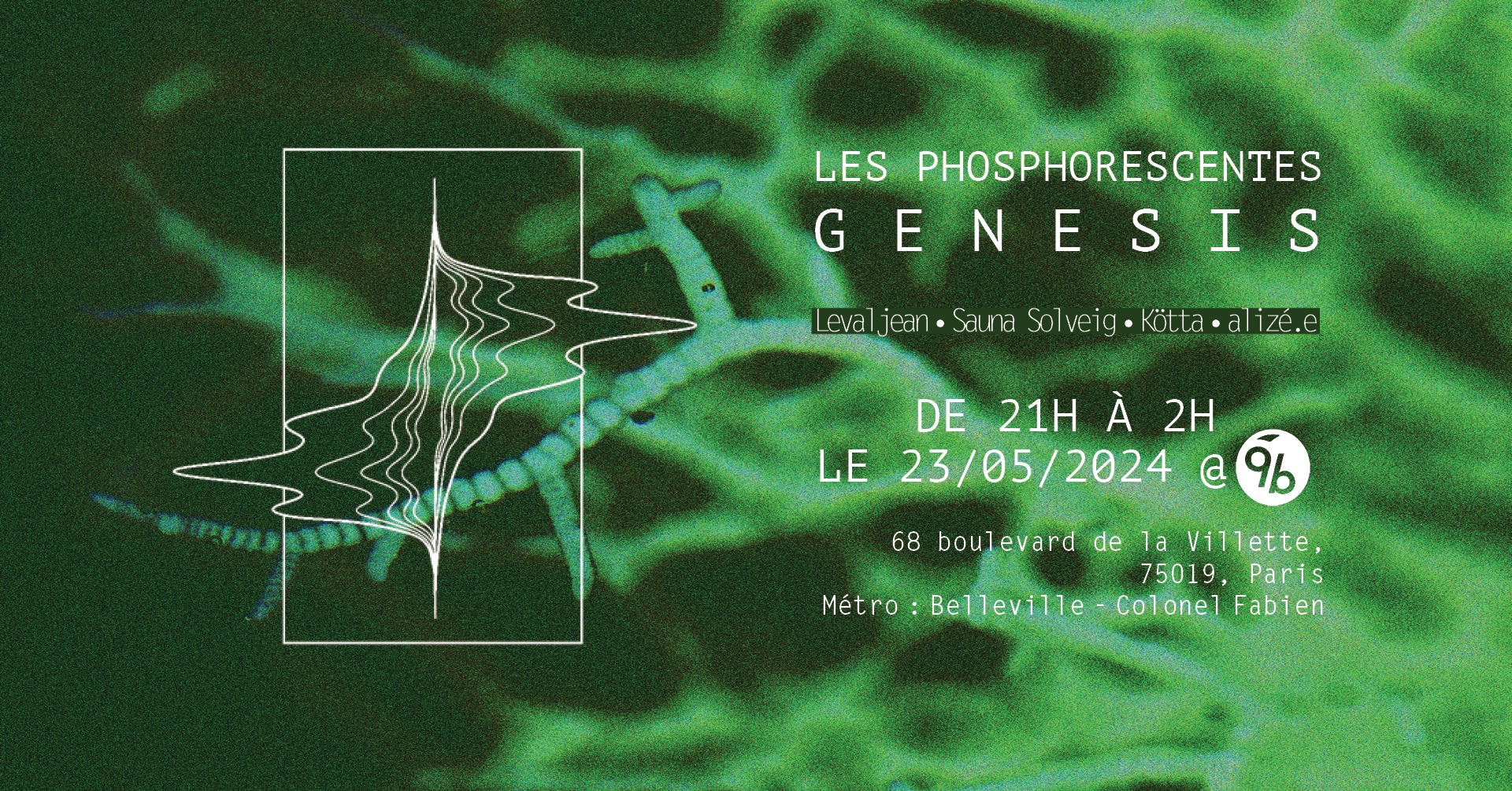 Les Phosphorescentes @Le 9b