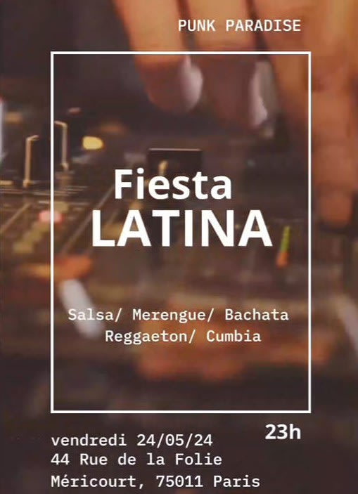 Fiesta Latina : Reggaeton, Salsa, Cumbia Au Punk Paradise