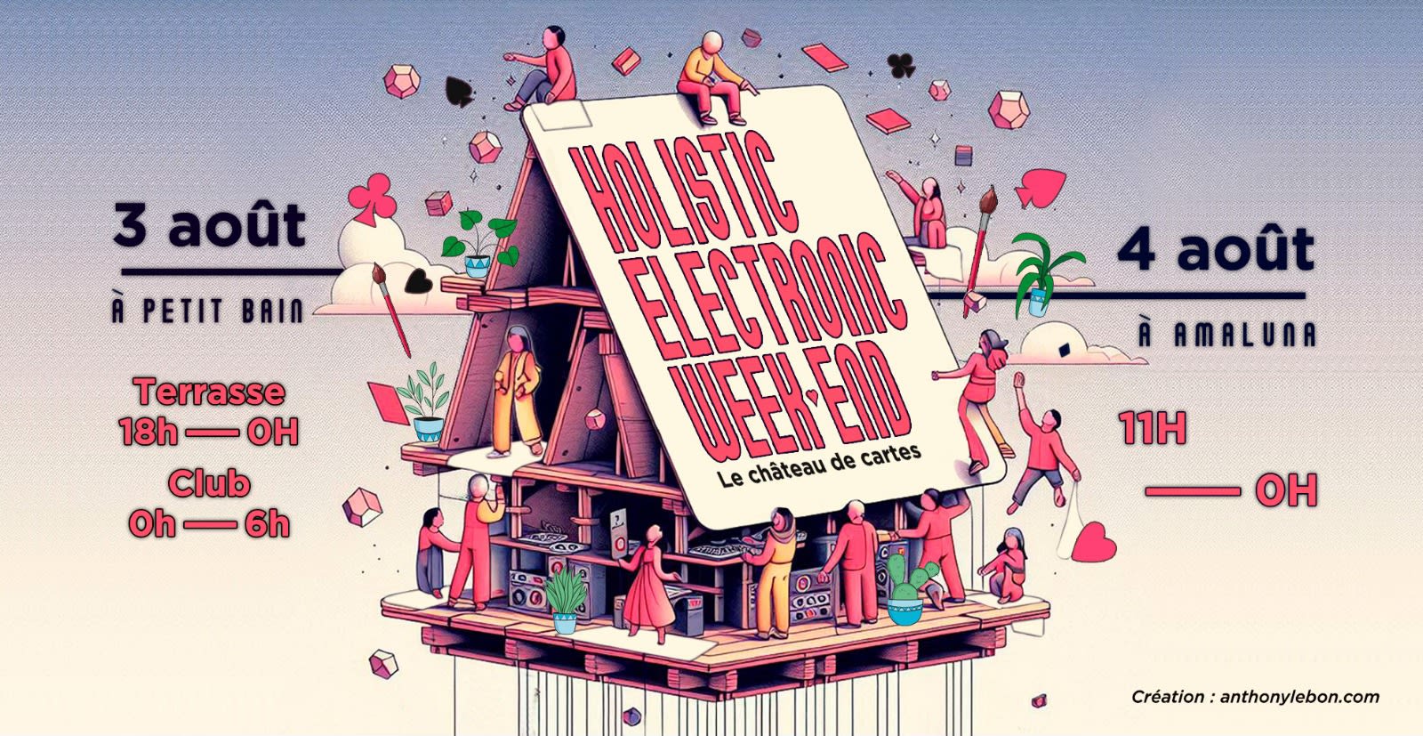 Holistic Electronic Week-End : Le Château De Cartes