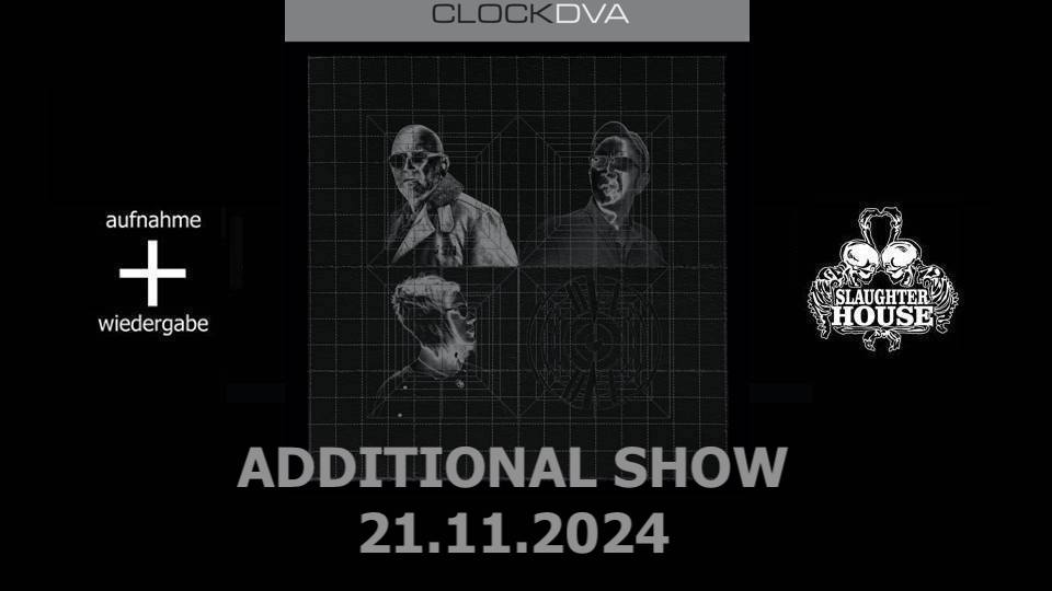Additional Show: Clock Dva - Buried Dreams // Slaughterhouse