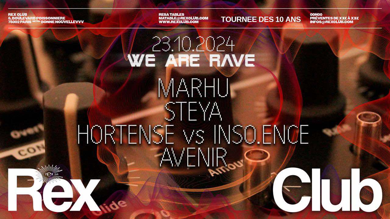 We Are Rave: Marhu, Steya, Hortense De Beauharnais & More