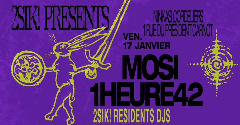 2sik! Inv. Mosi & 1heure42