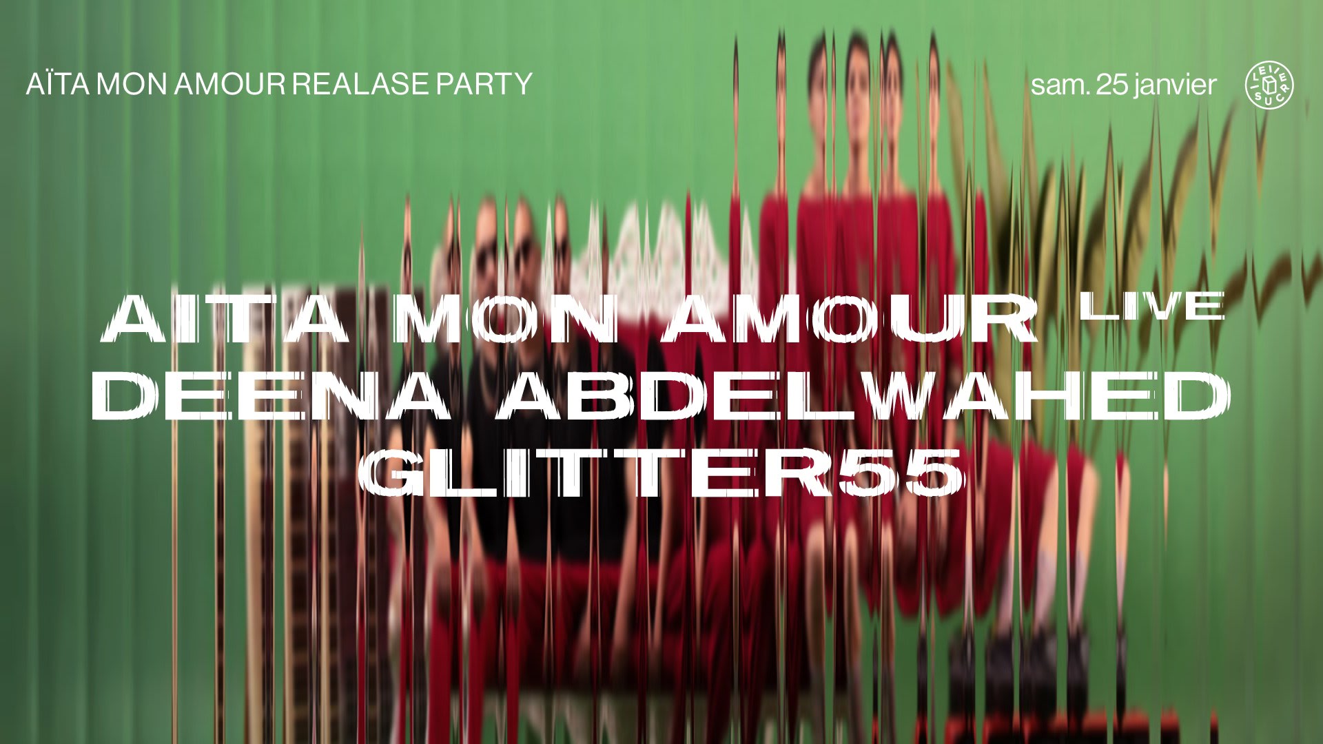 Club : Aïta Mon Amour (Live), Deena Abdelwahed, Glitter55