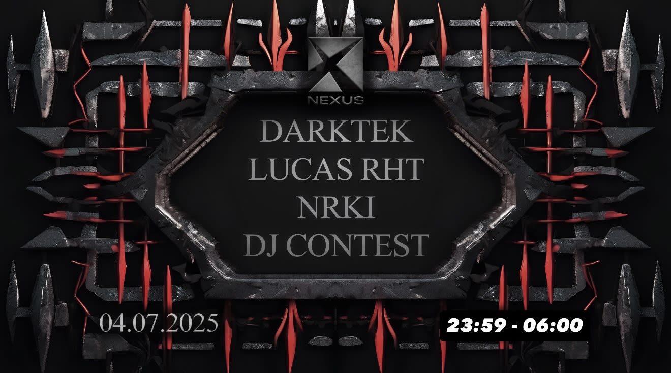 Nexus : Darktek | Lucas Rht | Nrki & More