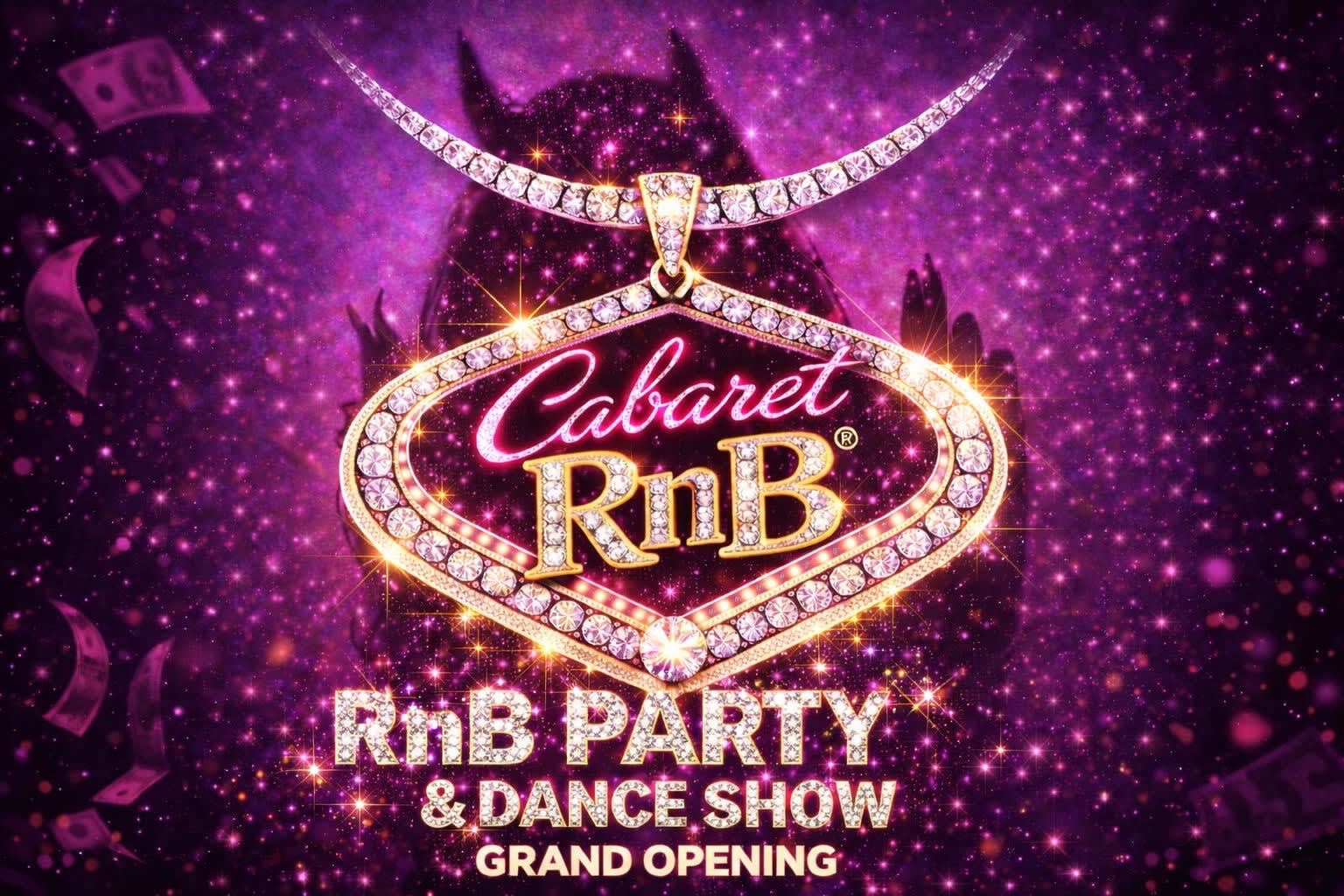 Cabaret R&B  I Grand Opening